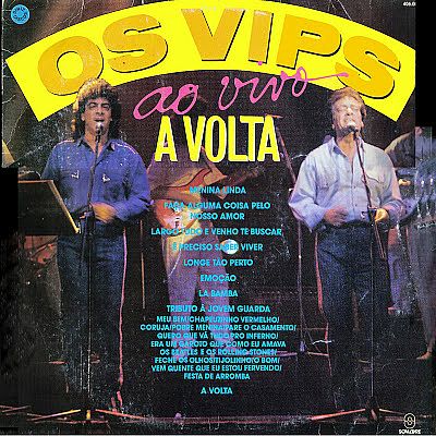 LP A VOLTA - OS VIPS AO VIVO