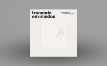 Cantor português José Pedro Gil lança “Trocando em miúdos”, álbum dedicado à obra de Chico Buarque