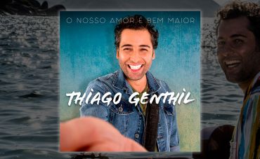 Thiago Genthil lança EP 'O nosso amor é bem maior' pela Midas Music