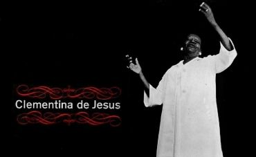 Clementina de Jesus, um fenômeno telúrico exclusivamente brasileiro