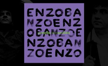 Enzo Banzo desvenda a “Canção escondida” nos versos de poetas diversos
