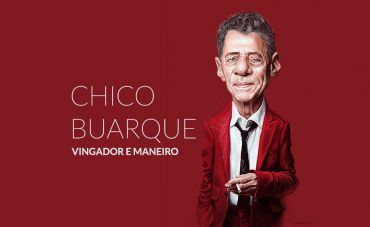 Chico Buarque: vingador e maneiro