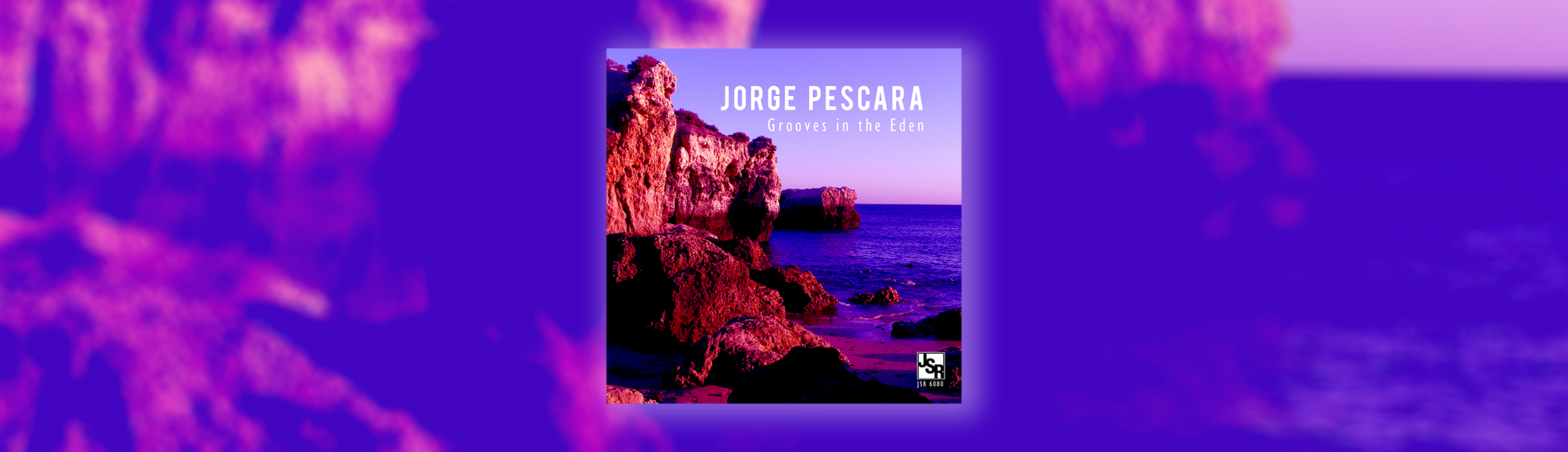 Jorge Pescara lança seu terceiro CD solo,  “Grooves in the Eden”