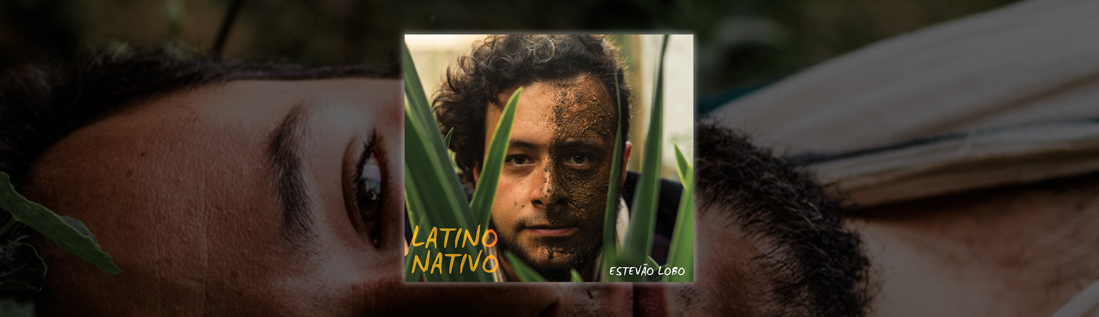 Estevão Lobo caminha entre as raízes comuns brasileiras e do resto do continente em “Latino Nativo”