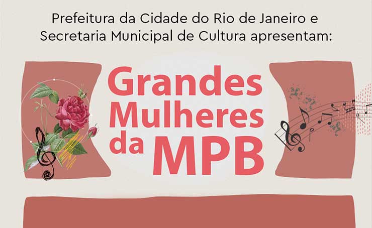 Grandes Mulheres da MPB: projeto exalta a trajetória de compositoras na música brasileira