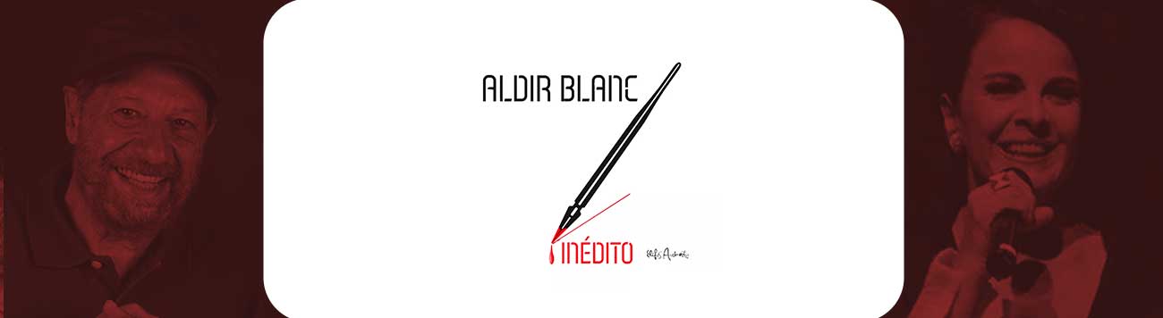 Álbum 'Aldir Blanc Inédito' resgata pérolas e celebra os 75 anos do compositor
