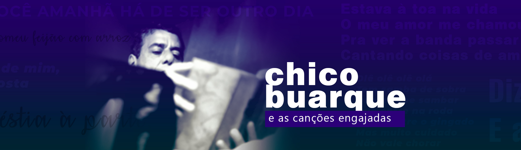 Chico Buarque e as canções engajadas