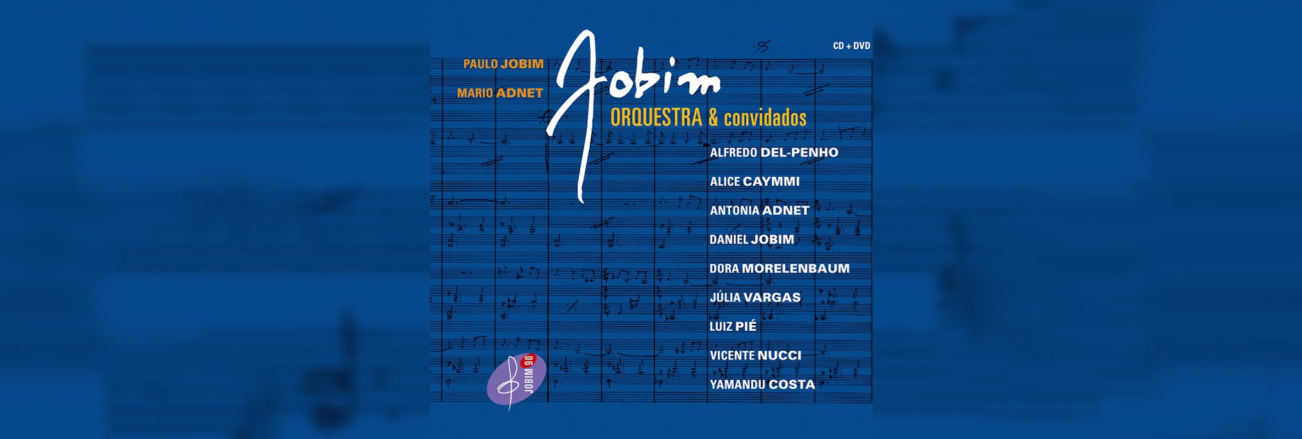 “Jobim Orquestra e Convidados” traz novo elenco de interpretes do maestro soberano