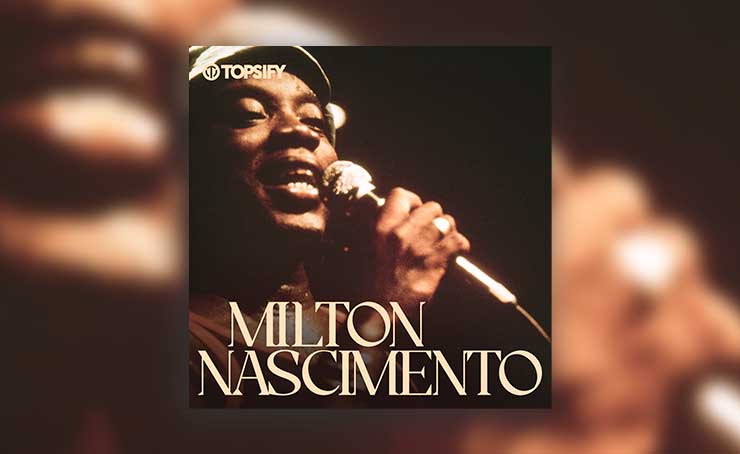 Playlist “Milton 80” Celebra os 80 Anos de Milton Nascimento