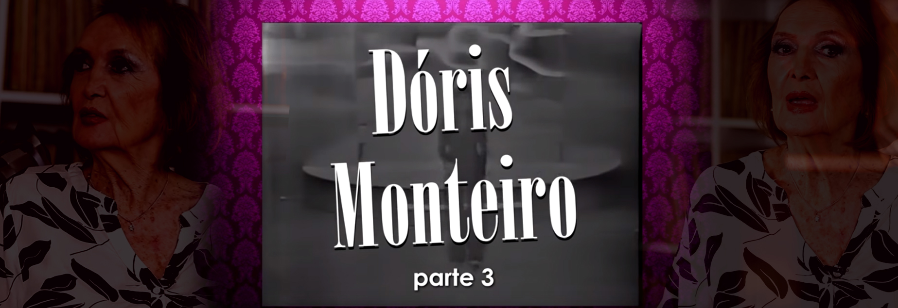 Dóris Monteiro Canta e Conta Seu Repertório Moderno dos Anos 60, 70 e 80 (parte 3)