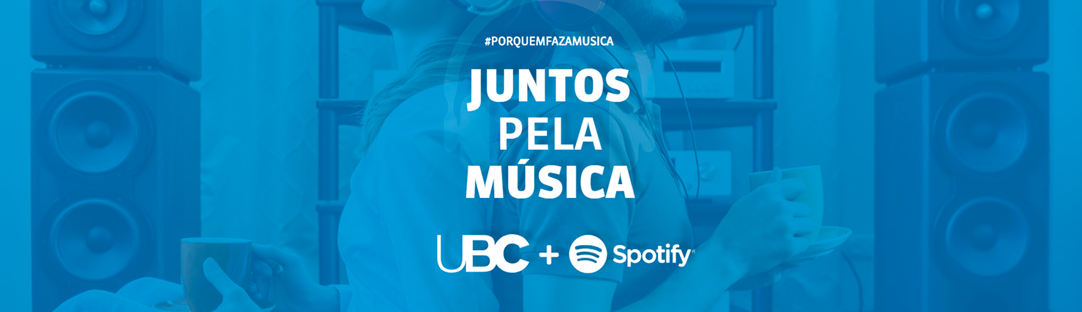 Juntos Pela Música: UBC e Spotify se unem para contornar a crise