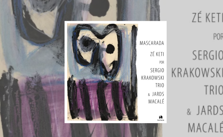 Rocinante lança disco com Sergio Krakowski Trio & Jards Macalé  homenageando o samba de Zé Keti