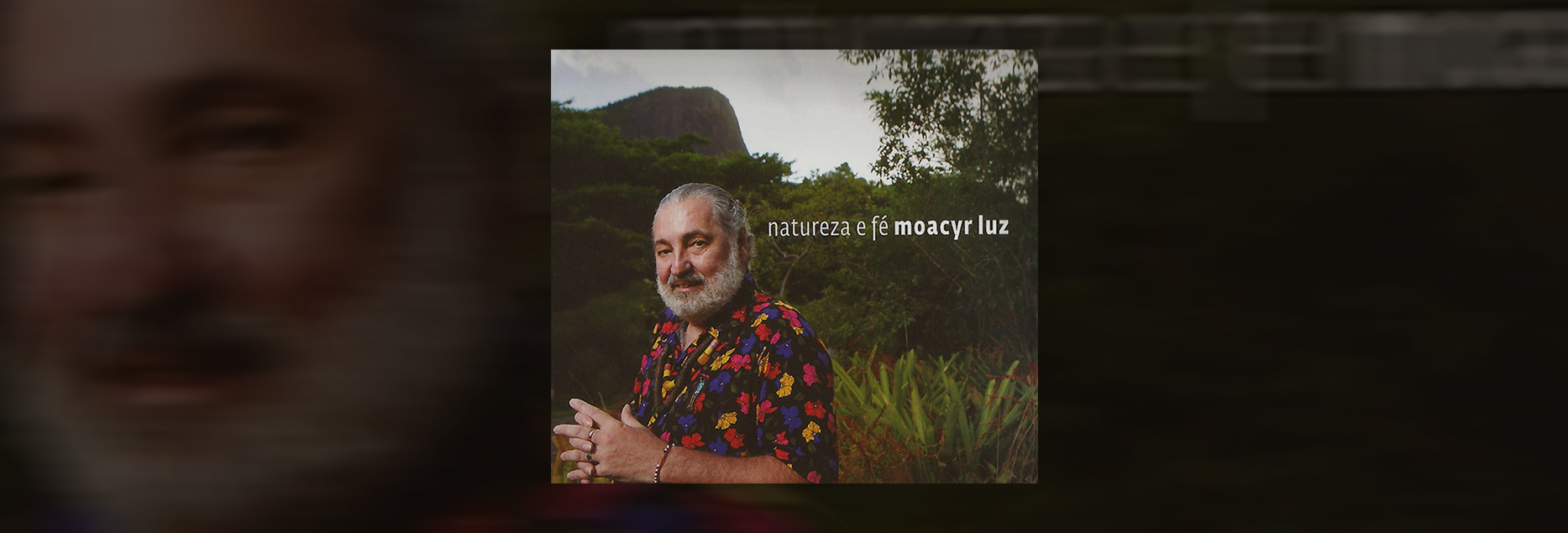 Moacyr Luz  lança “Natureza e Fé”, álbum de inéditas