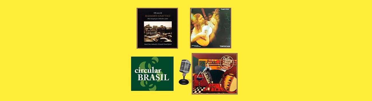 Circular Brasil traz a música instrumental de ontem e de hoje