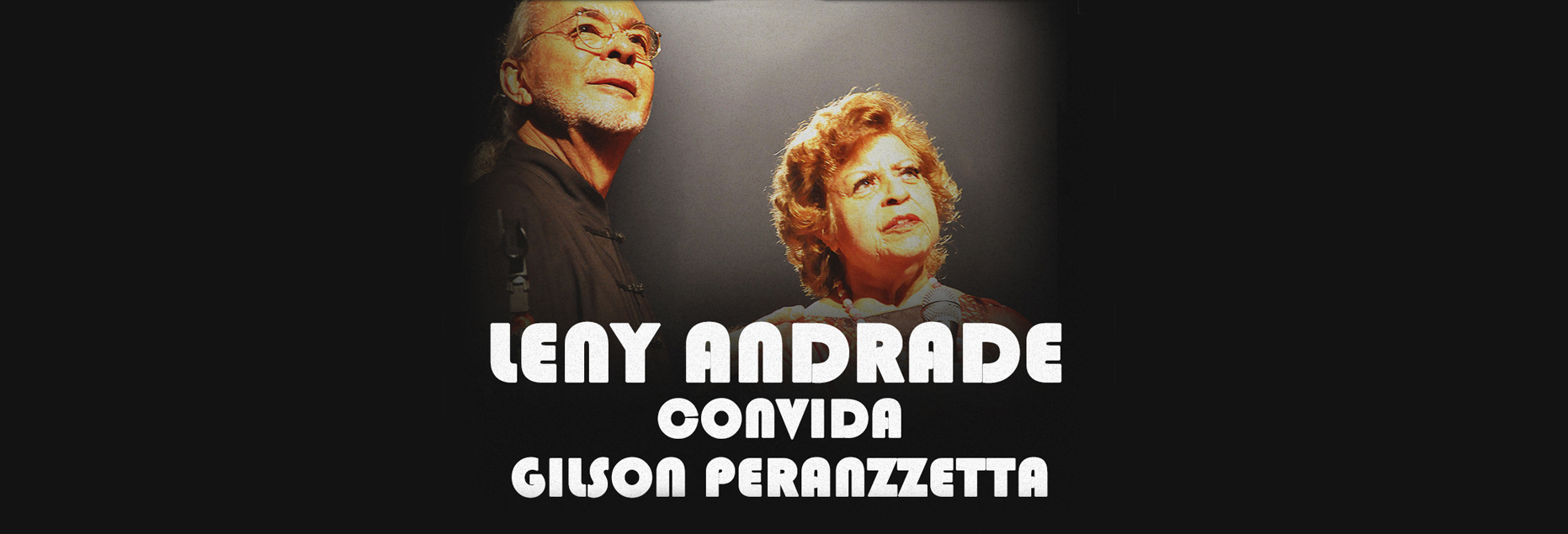 Leny Andrade e Gilson Peranzzetta