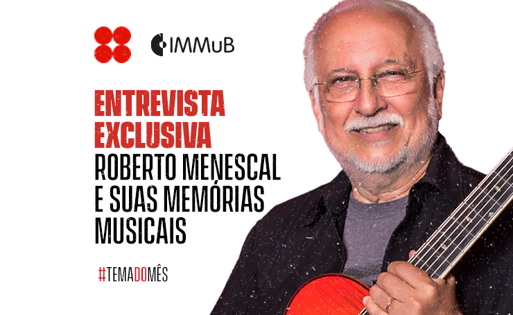 Entrevista Exclusiva: Roberto Menescal e suas Memórias Musicais