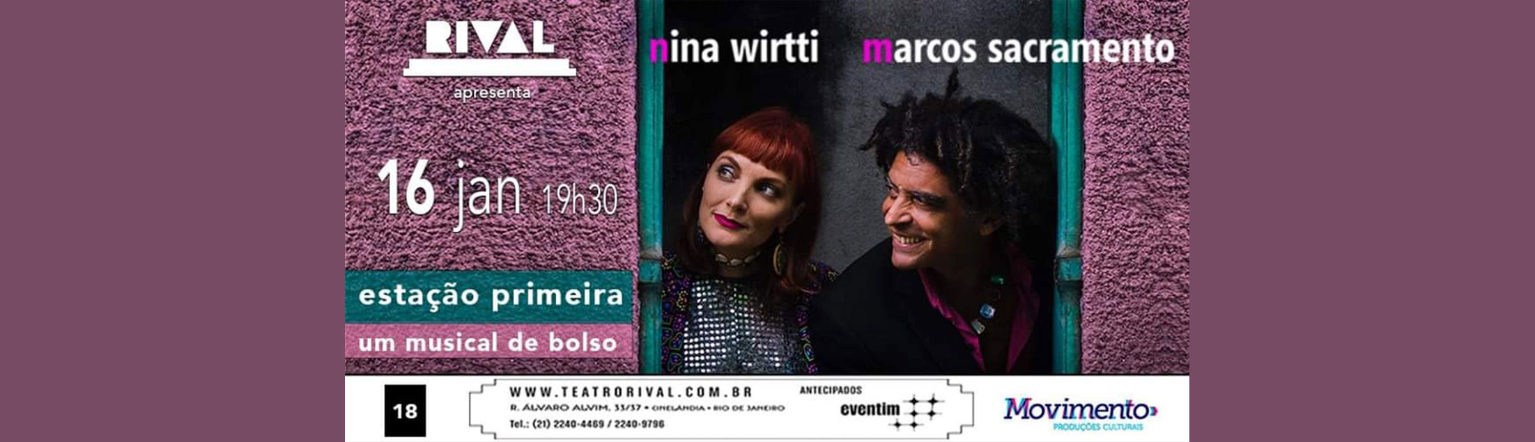 'ESTAÇÃO PRIMEIRA - Um musical de bolso’ por Marcos Sacramento e Nina Wirtti