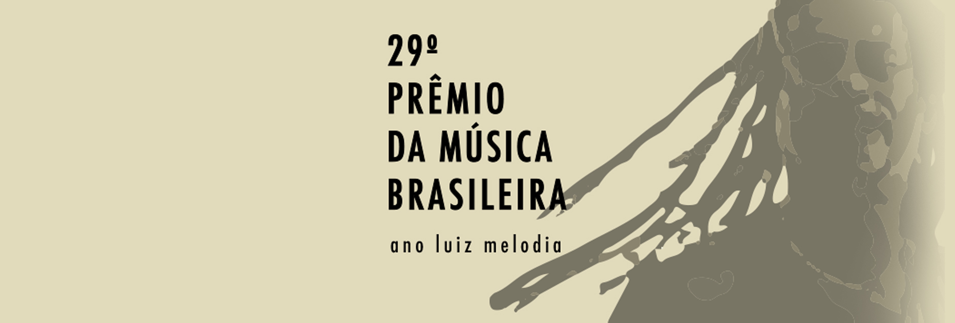 Premio da Música Brasileira revive Luiz Melodia em sua 29º edição