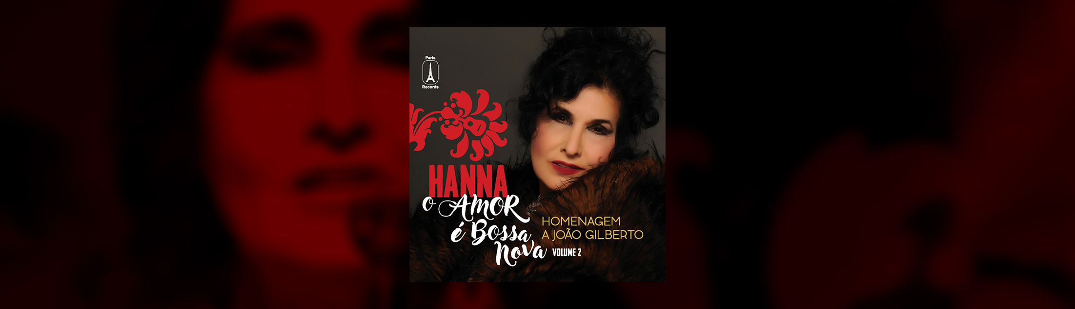 HANNA lança álbum duplo em homenagem a João Gilberto, com autorizações exclusivas