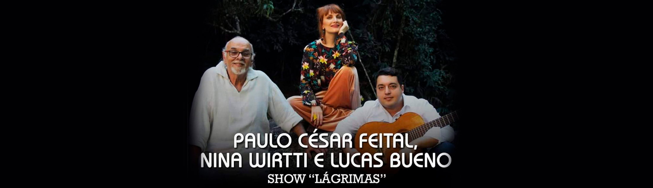 Show 'Lágrimas', com Paulo César Feital, Lucas Bueno e Nina Wirtti no Teatro Rival