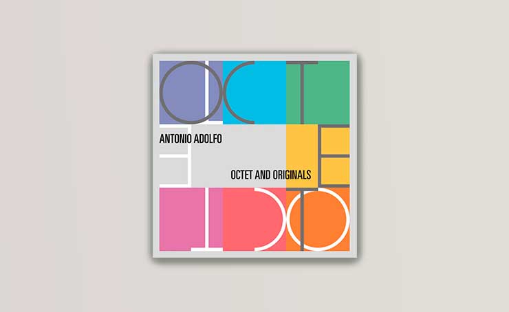 Antonio Adolfo lança CD 'Octet and Originals'