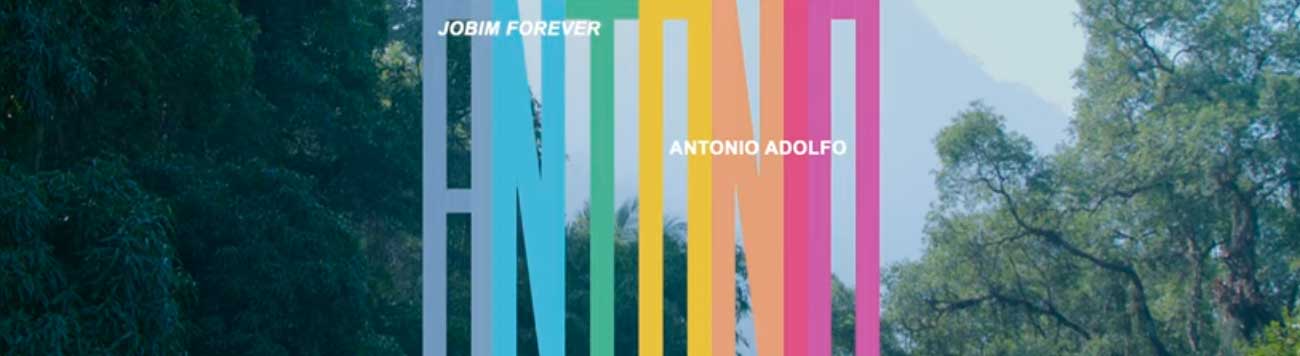 O pianista e arranjador Antonio Adolfo cultiva superlativos em “Jobim forever”