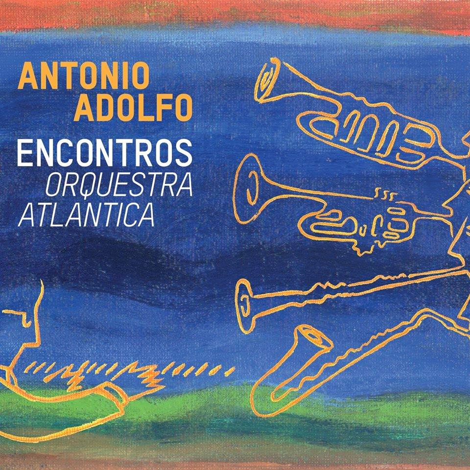 Show Antonio Adolfo e Orquestra Atlântica: lançamento do CD Encontros
