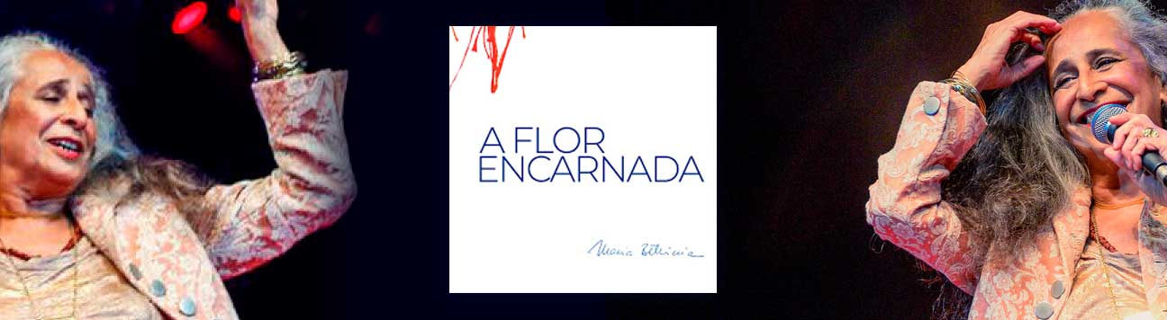 Conheça 'Flor Encantada', primeiro single do novo disco de inéditas de Maria Bethânia
