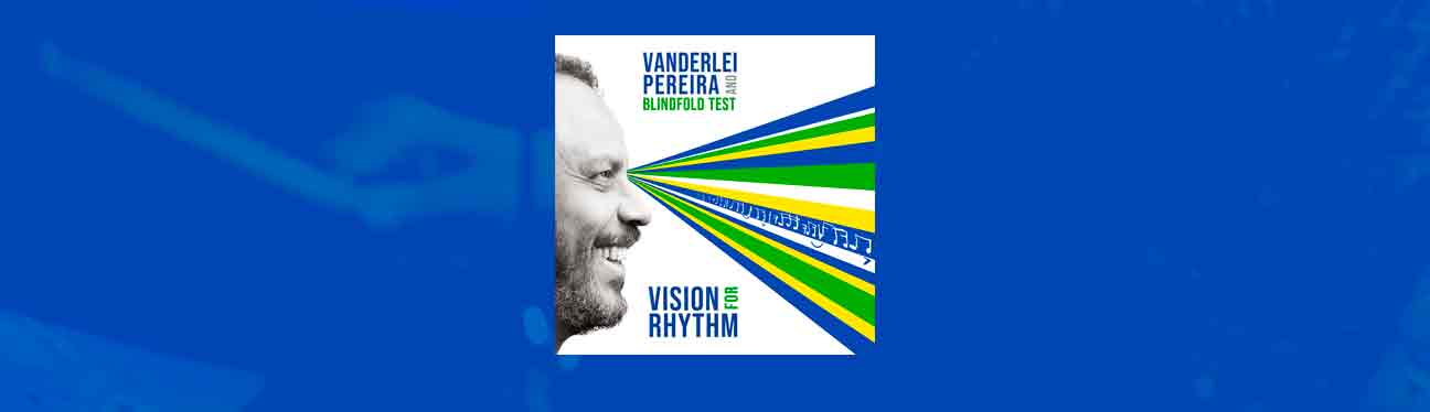 O baterista Vanderlei Pereira lança ‘Vision for Rhythm’, seu primeiro CD