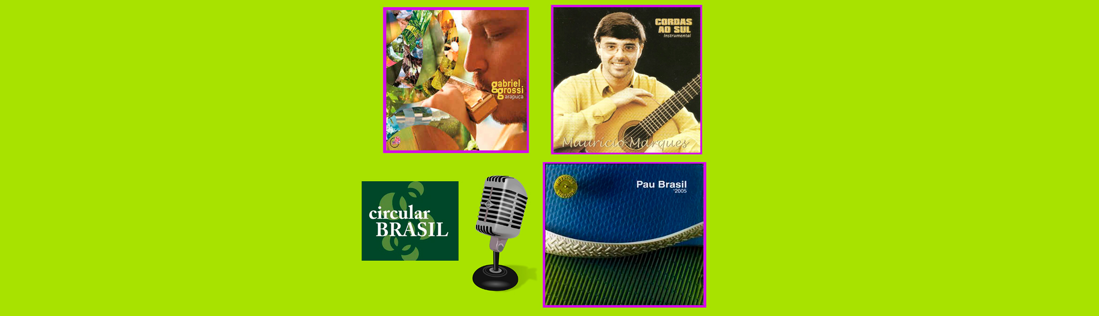 Maurício Marques, Gabriel Grossi e Grupo Pau-Brasil são as atrações do Circular Brasil desta semana